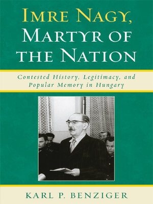 cover image of Imre Nagy, Martyr of the Nation